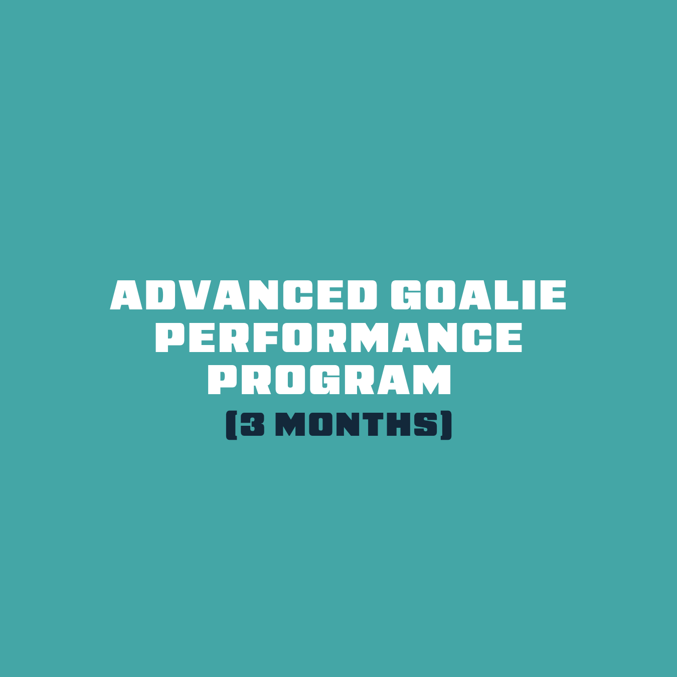 Advanced Goalie Performance Program (3 Months)