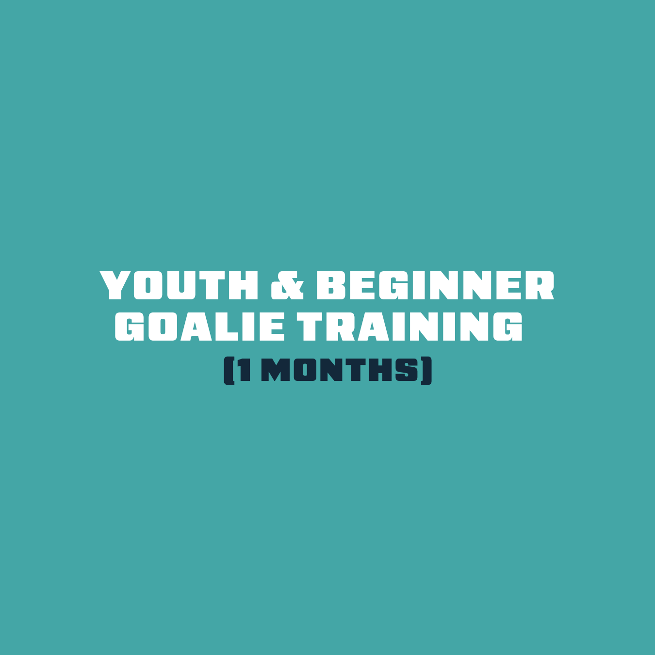Youth & Beginner Goalie Training (1 Month)