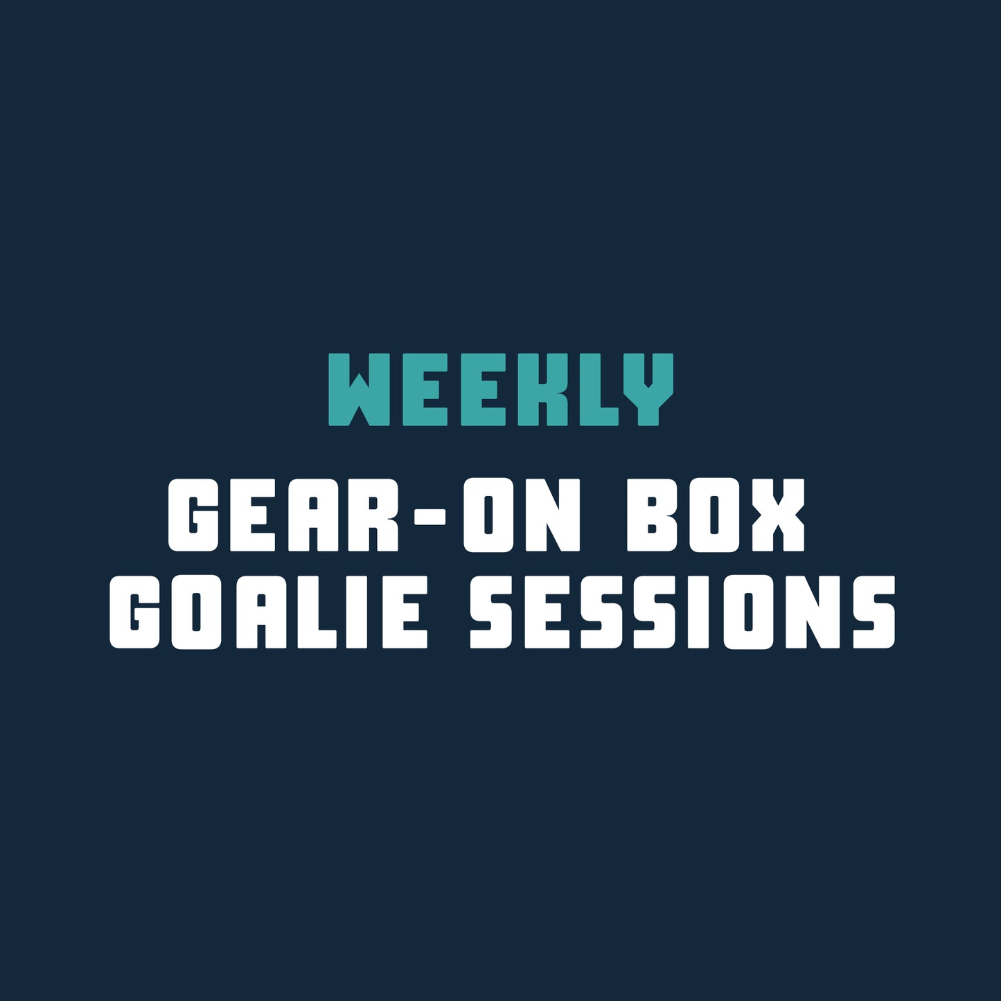 Weekly Box Goalie Coaching