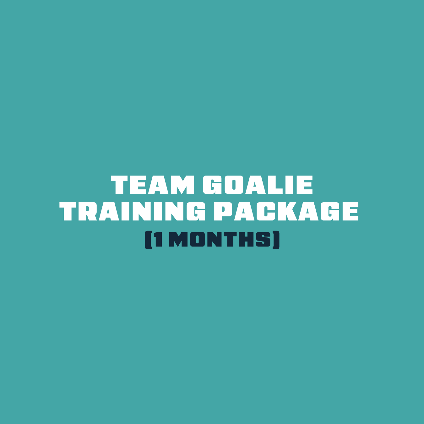 Team Goalie Training Package (1 Month)